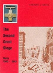 Cover of: The second great siege: Malta, 1940-1943