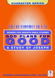 Cover of: God Plans for Good: A Study of Joseph (Geared for Growth: Characters)