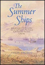 Cover of: The summer ships: being an account of the first six ships sent out from England by the Canterbury Association in 1850-1851