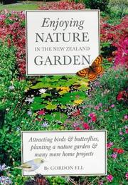 Cover of: Enjoying nature in the New Zealand garden: by Gordon Ell.