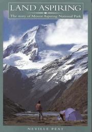Cover of: Land aspiring: the story of Mount Aspiring National Park