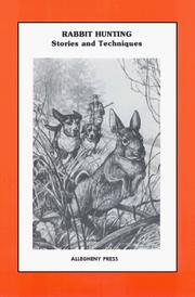 Cover of: Rabbit hunting: stories and techniques