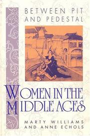 Cover of: Between pit and pedestal: women in the Middle Ages