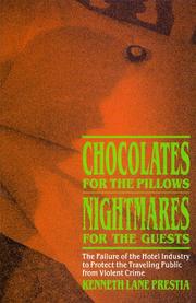 Cover of: Chocolates for the pillows, nightmares for the guests | Kenneth Lane Prestia