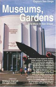 Cover of: Museums, gardens, and more in San Diego by William Carroll