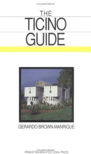 Cover of: The Ticino Guide by Gerardo Brown-Manrique, Gerardo Brown-Manrique