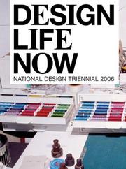 Cover of: Design Life Now: National Design Triennial 2006