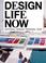 Cover of: Design Life Now