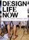 Cover of: Design Life Now