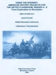 Cover of: Using the Internet: American History Projects for the Gifted Classroom, Grades 4-8, From Exploration to Revolution