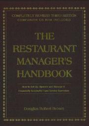 The restaurant managers handbook by Douglas Robert Brown