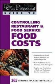 Cover of: The Food Service Professionals Guide To: Controlling Restaurant & Food Service Food Costs (The Food Service Professionals Guide, 6)