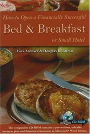 Cover of: How to Open a Financially Successful Bed & Breakfast or Small Hotel