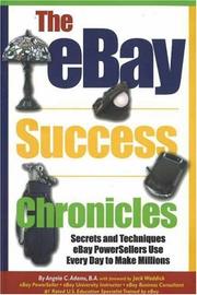 Cover of: The eBay Success Chronicles: Secrets and Techniques eBay PowerSellers Use Every Day to Make Millions