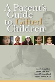 A parent's guide to gifted children by James T. Webb, Janet L. Gore, Edward R. Amend, Arlene R. DeVries