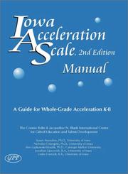 Cover of: Iowa Acceleration Scale, 2nd Edition, manual: a guide for whole-grade acceleration (K-8)