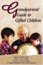 Cover of: Grandparents' Guide to Gifted Children by James T. Webb, Janet L. Gore, Frances A. Karnes, A. Stephen McDaniel
