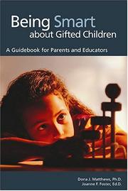 Cover of: Being Smart About Gifted Children: A Guidebook For Parents And Educators