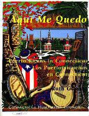 Cover of: Aquí me quedo: Puerto Ricans in Connecticut
