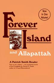 Cover of: Forever Island ; and, Allapattah by Patrick D. Smith