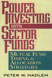 Cover of: Power Investing with Sector Funds Mutual Fund Timing and Allocation Strategies