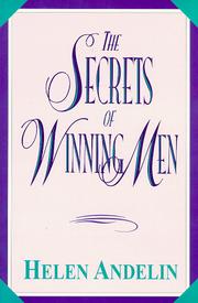 Cover of: The secrets of winning men by Helen B. Andelin
