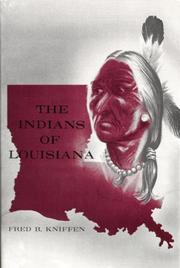 Cover of: The Indians of Louisiana by Fred Bowerman Kniffen