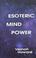 Cover of: Esoteric Mind Power