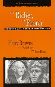 Cover of: For Richer, for Poorer: Shaping U.S.-Mexican Integration (U.S.-Mexico, No 4)