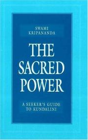 The Sacred Power by Swami Kripananda