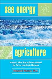 Cover of: Sea Energy Agriculture by M.D. Murray Maynard