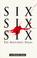 Cover of: Six Six Six