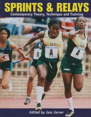 Cover of: Sprints & Relays: Contemporary Theory, Technique and Training