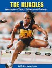 Cover of: The Hurdles: Contemporary Theory, Technique and Training