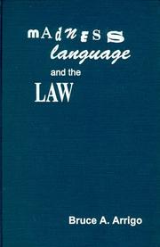 Cover of: Madness, language and the law by Bruce A. Arrigo
