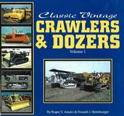 Cover of: Classic Vintage Crawlers & Dozers by Roger V. Amato, Donald J. Heimburger