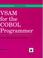 Cover of: VSAM for the COBOL programmer