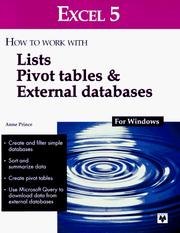 Cover of: Excel 5 for windows: how to work with lists, pivot tables & external databases