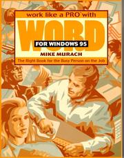 Cover of: Work like a pro with Word for Windows 95: the right book for the busy person on the job