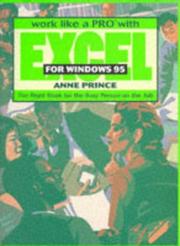 Cover of: Work like a pro with Excel for Windows 95: the right book for the busy person on the job