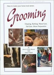 Cover of: Grooming: clipping, bathing, mane care, tail care, show preparation