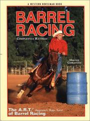 Cover of: Barrel racing by Sharon Camarillo, Darrell Arnold, Randy Witte, Sharon Camarillo