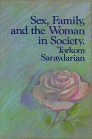 Sex, family, and the woman in society by Torkom Saraydarian