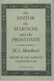 Cover of: The Editor, the Bluenose, and the Prostitute: History of the Hatrack Censorship Case