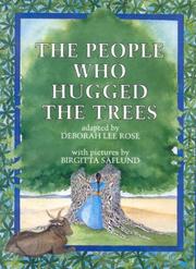 Cover of: The people who hugged the trees by Deborah Lee Rose