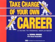 Take charge of your own career by Donna J. Moore