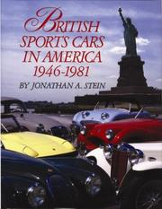 Cover of: British sports cars in America, 1946-1981 by Jonathan A. Stein