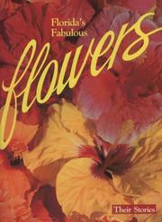 Cover of: Florida's fabulous flowers: their stories