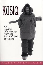 Cover of: Kusiq: an Eskimo life history from the Arctic Coast of Alaska