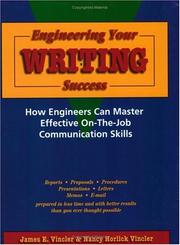 Cover of: Engineering your writing success: how engineers can master effective on-the-job communication skills